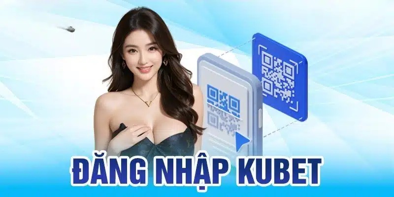 Chi tiết từng thao tác đăng nhập Kubet hiệu quả