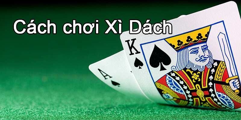 Xì dách Kubet và cách chơi đơn giản nhưng hiệu quả