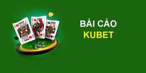 Bài Cào Kubet - Giới Thiệu Game Bài Thú Vị Nhất Hiện Nay