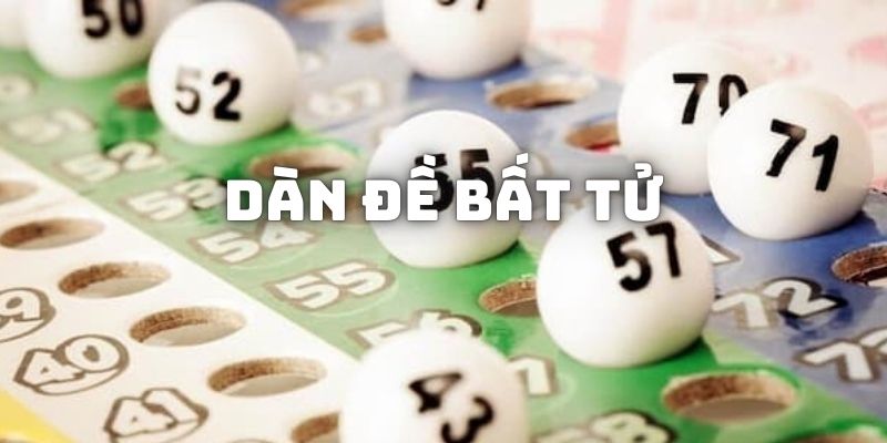 Dàn Đề Bất Tử Và Những Thông Tin Thú Vị Về Cách Chơi