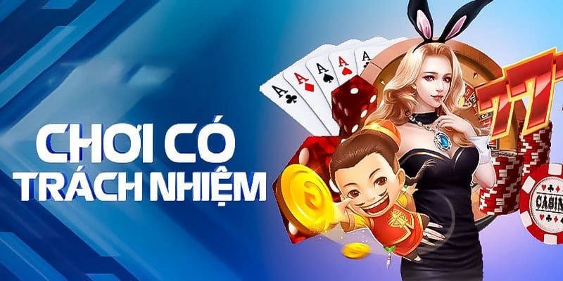 Trách nhiệm người chơi trong việc cá cược an toàn